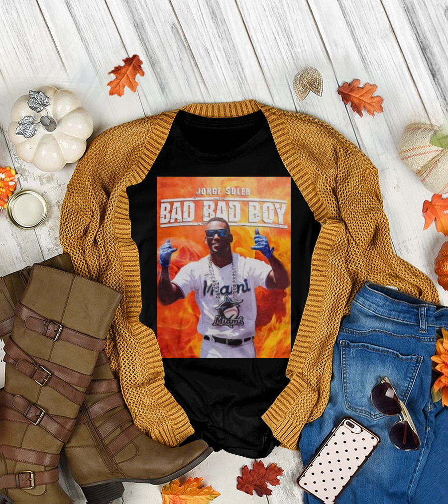 Jorge Soler Bad Bad Boy Miami Marlins Fire Background T-Shirt