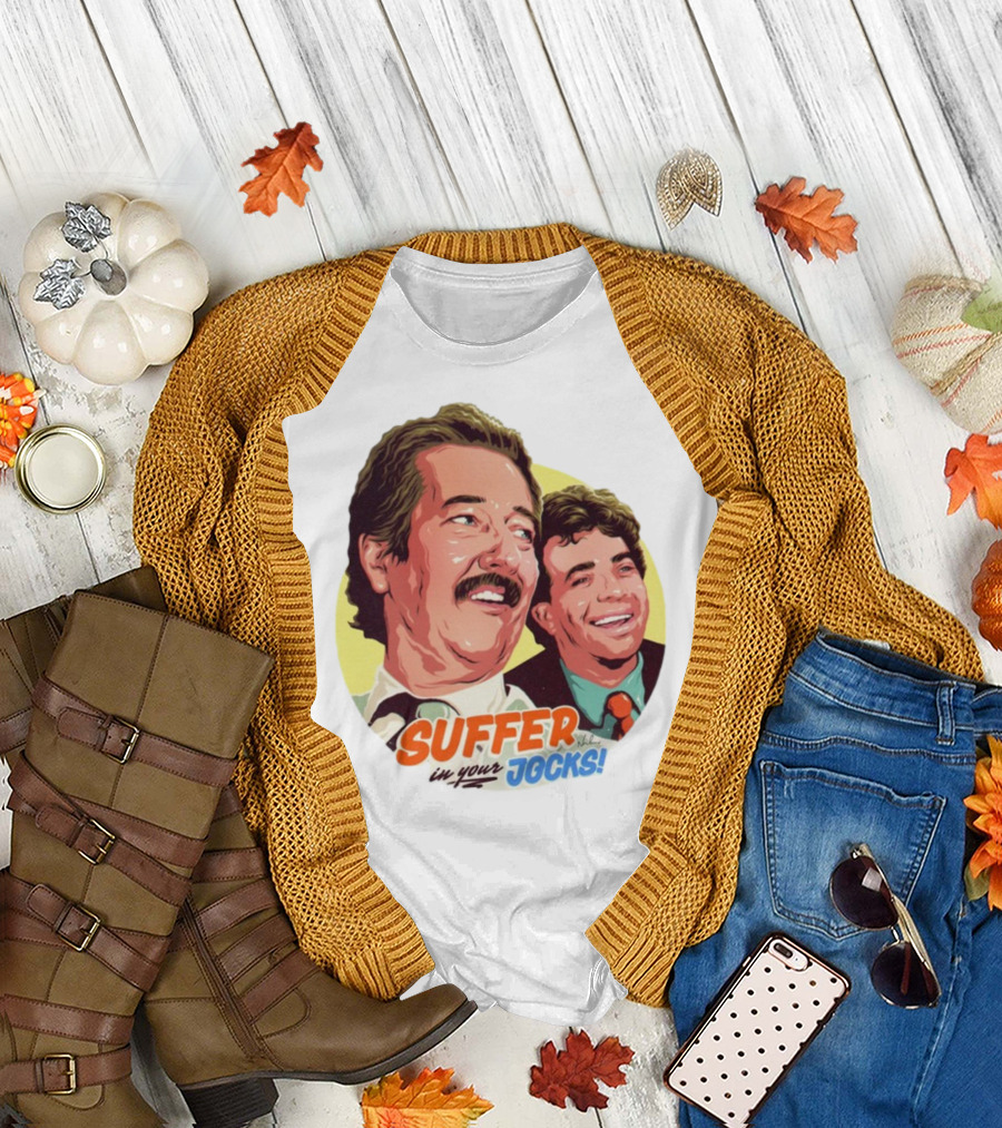 Suffer In Your Jocks Retro Comedy T-Shirt