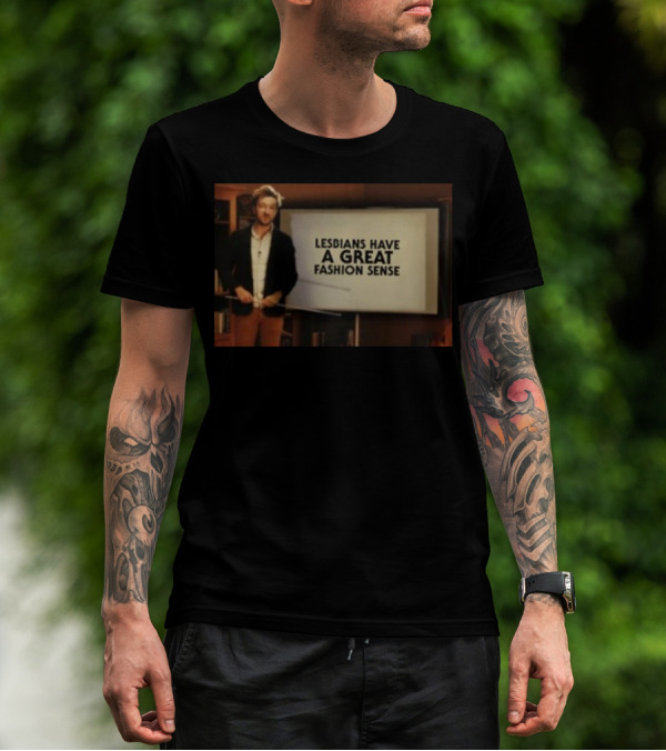 Lesbians Have A Great Fashion Sense Presentation Slide T-Shirt