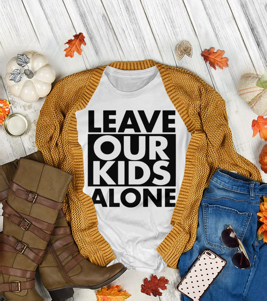 Saticoy Elementary Leave Our Kids Alone T-Shirt
