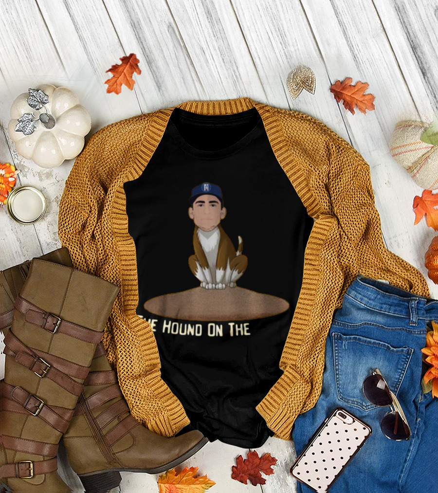 The Hound On The Mound T-Shirt