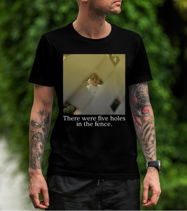 Noahlevy13 There Were Five Holes In The Fence Behind Lattice With Sunglasses T-Shirt