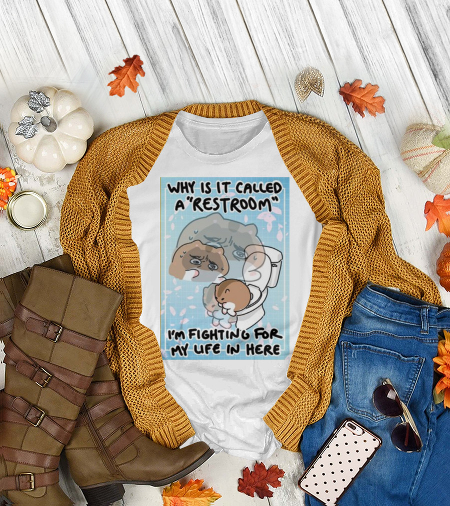 Cherrypugpie Why Is It Called A Restroom I'm Fighting For My Life In Here Pug on Toilet Humor T-Shirt