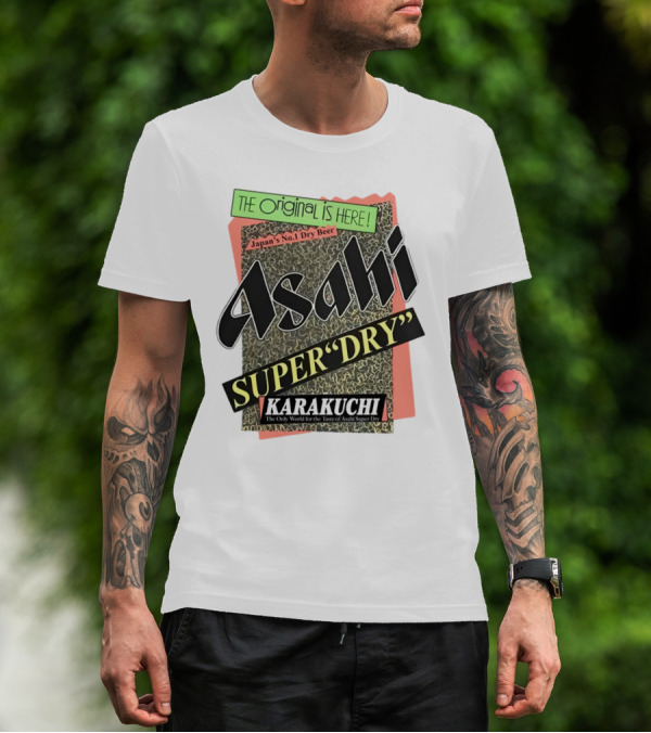 The Origina Is Here Japan's No 1 Dry Beer Asahi Super Dry Karakuchi T-Shirt