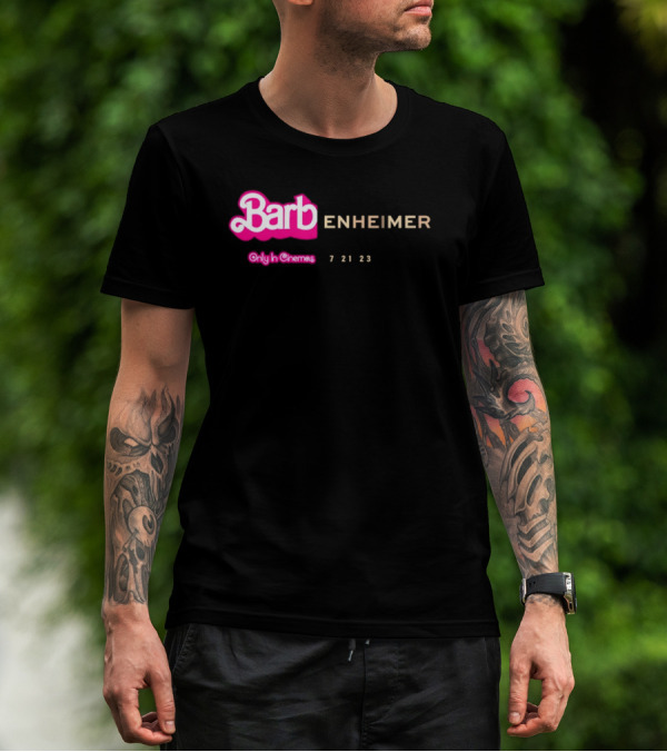 Barbienheimer Only In Cinemas 7 21 23 T-Shirt