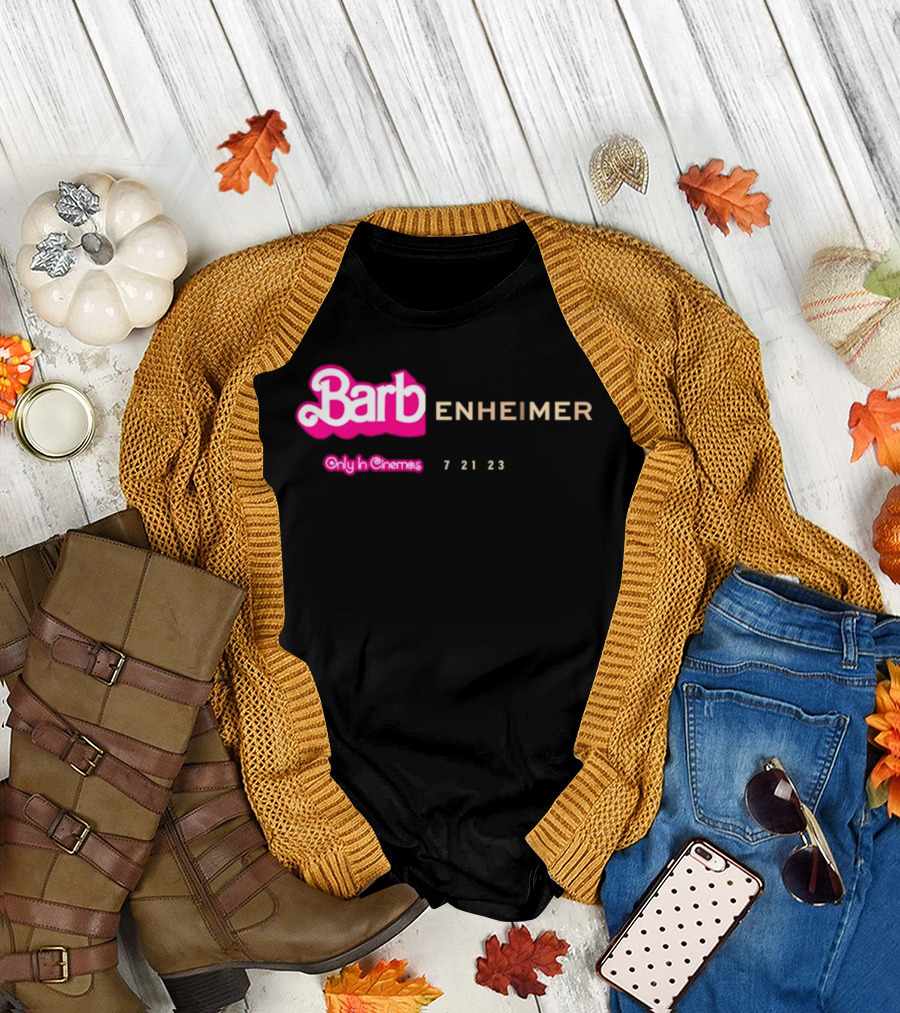 Barbienheimer Only in Cinemas 7 21 23 T-Shirt