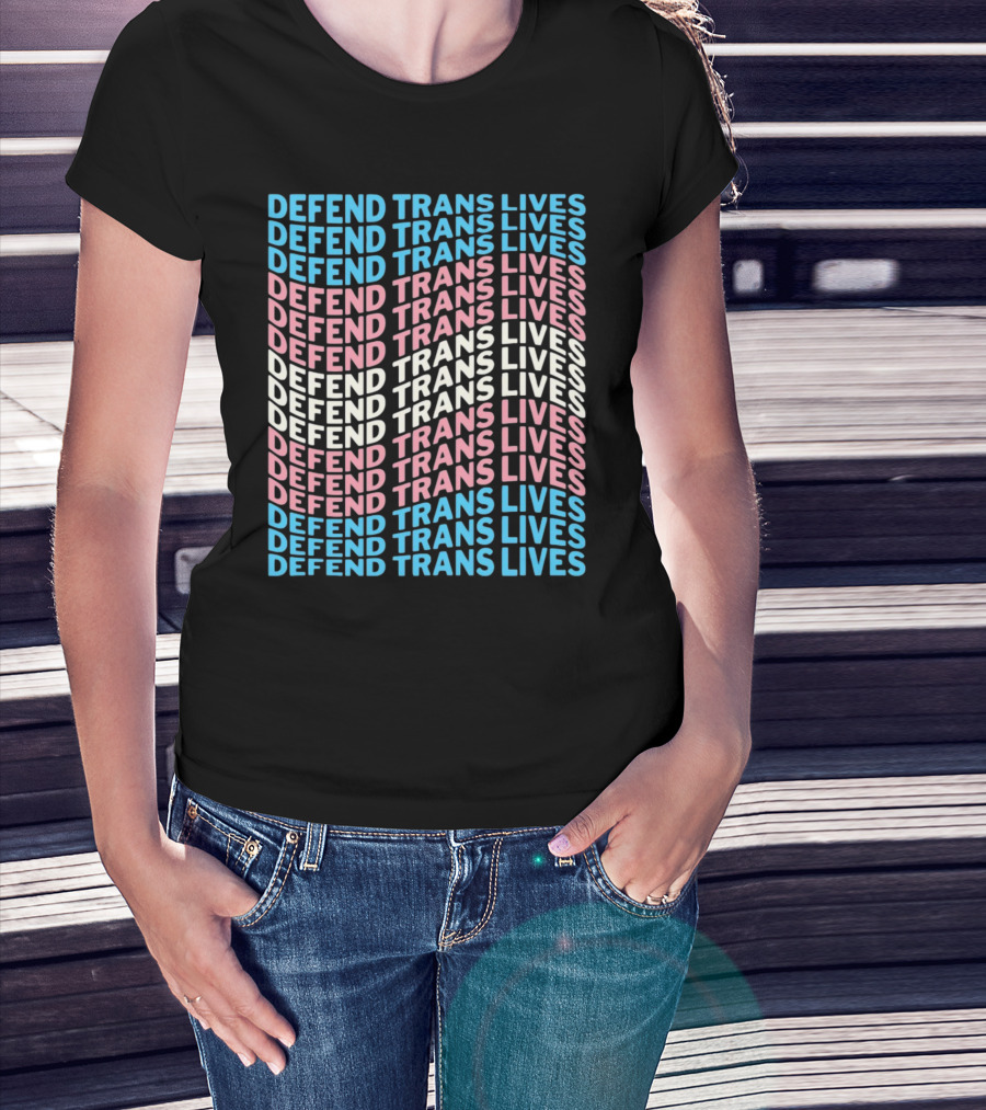 DEFEEND TRANS LIVES Text Design In Repeated Pattern With Blue Pink And White Colors T-Shirt