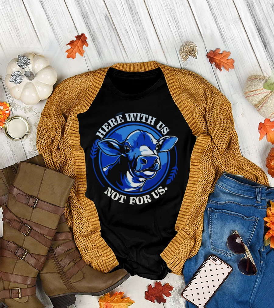 Compassionco Here With Us Not For Us Blue Cow T-Shirt