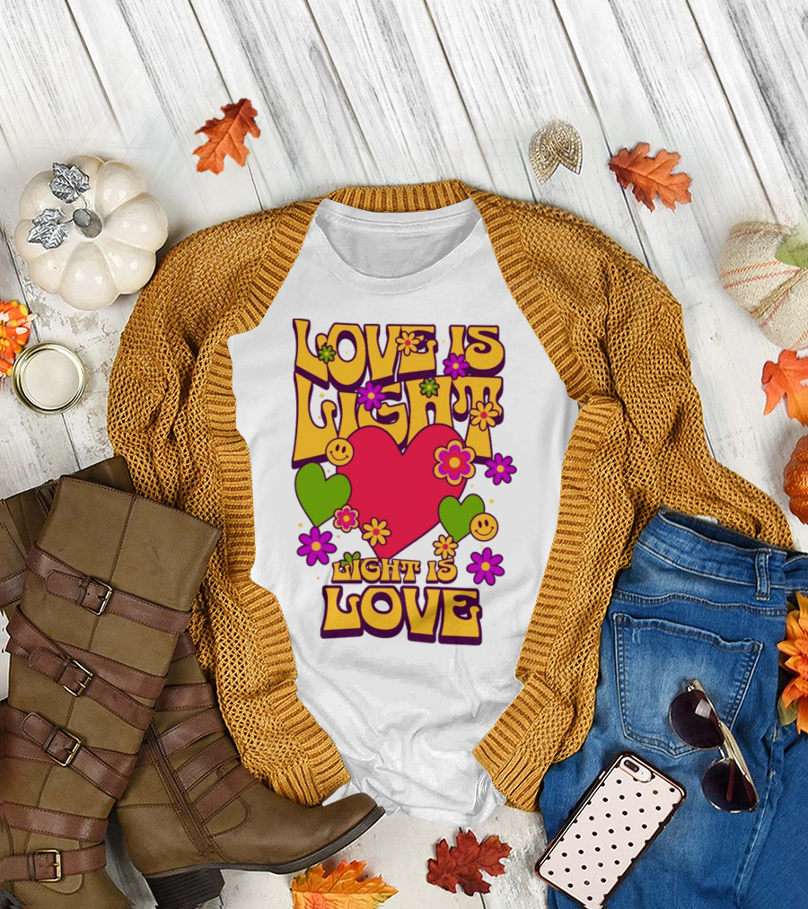 Love Is Light Light Is Love Colorful Heart Flowers Smiley Faces T-Shirt