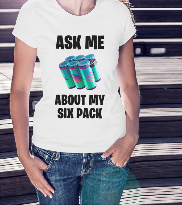 Ask Me About My Six Pack Chug Splash Fortnite Gaming Reference T-Shirt