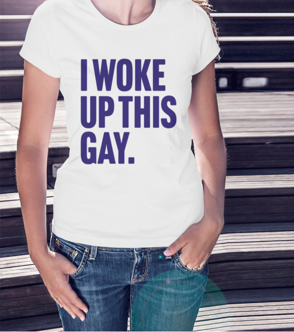 I Woke Up This Gay Bullzerk T-Shirt