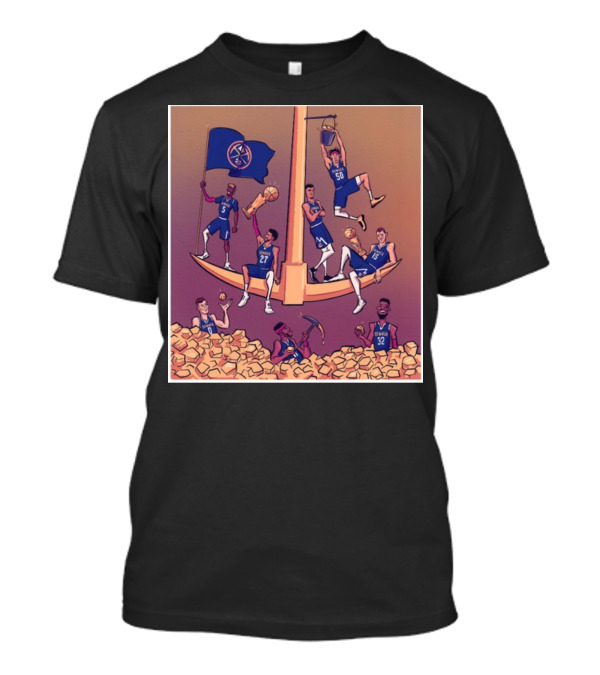Denver Nuggets Championship Celebration With Struck Gold T-Shirt