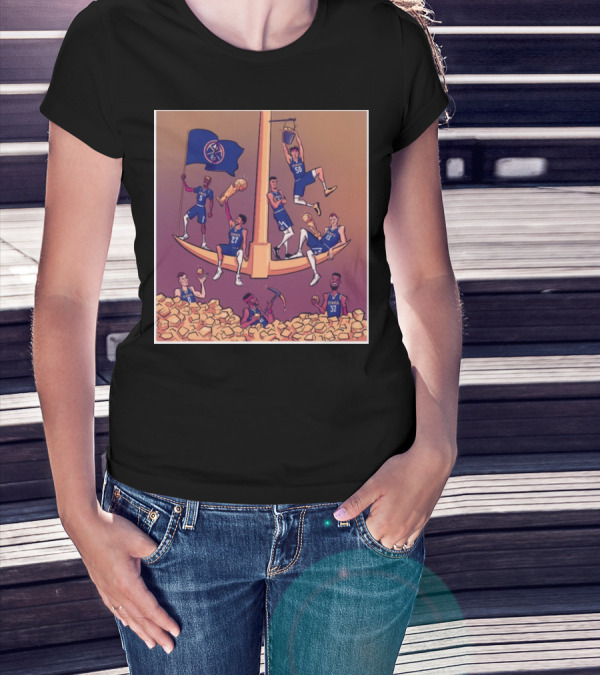 Denver Nuggets Championship Celebration With Struck Gold T-Shirt