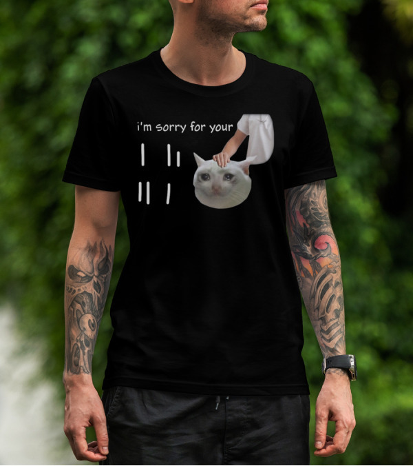 I'm Sorry For Your Loss Cat Crying Meme Hand Patting T-Shirt