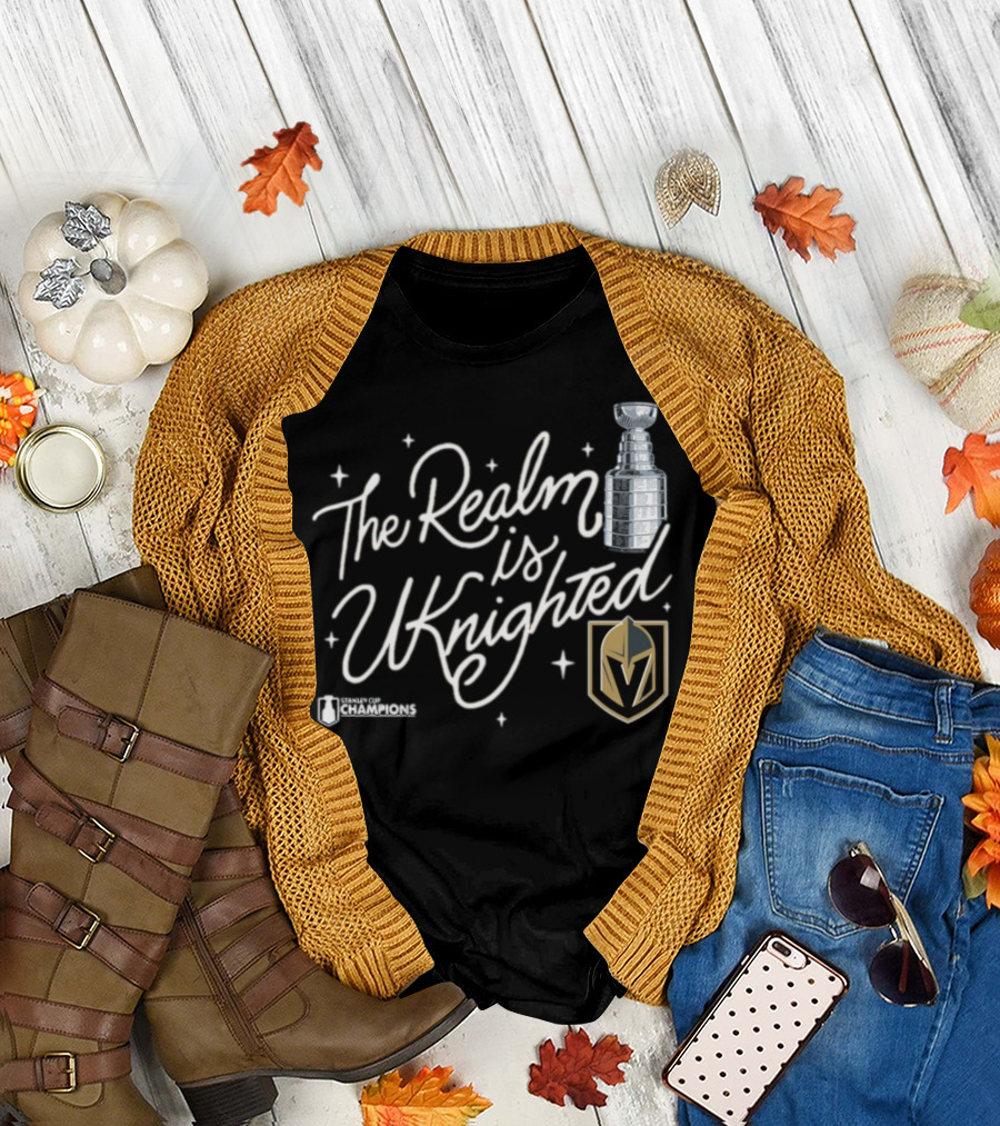 Vegas Golden Knights Stanley Cup Champions The Realm Is Uknighted T-Shirt