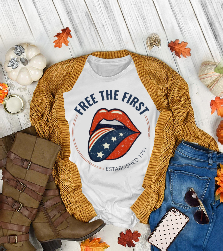 Free The First Established 1791 Patriotic Lips T-Shirt