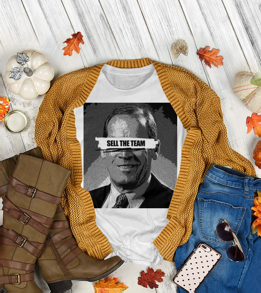 Dick Monfort Sell The Team Protest Image T-Shirt