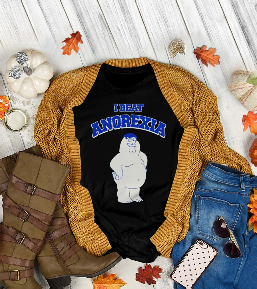 Peter Griffin I Beat Anorexia Family Guy Parody Cartoon Character T-Shirt