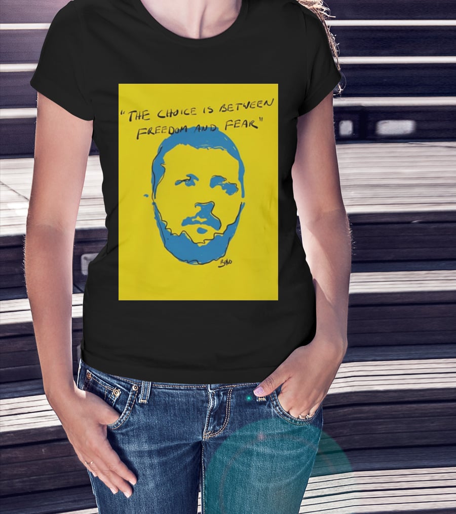 The Choice Is Between Freedom And Fear Blue Portrait Yellow Background T-Shirt