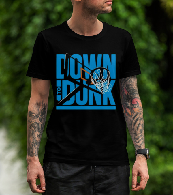 Dave Abbott Down To Dunk Basketball Hoop T-Shirt