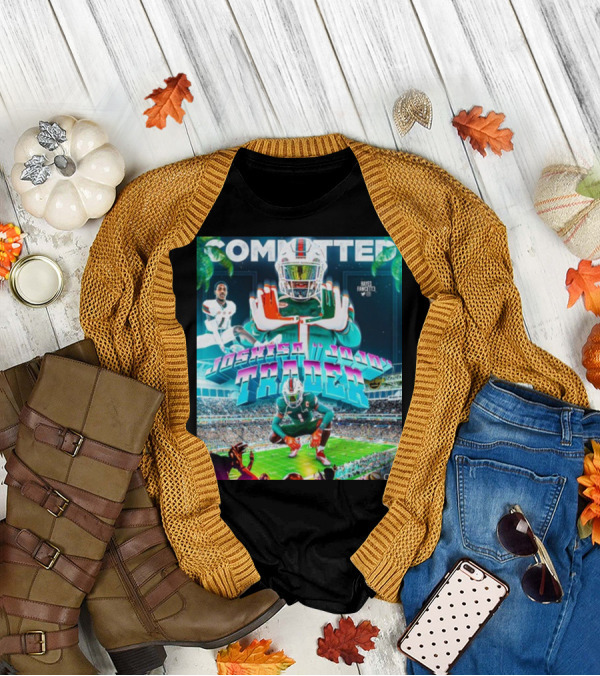 Committed Joshisa Jojo Trader Hayes Fawcett Football Miami T-Shirt