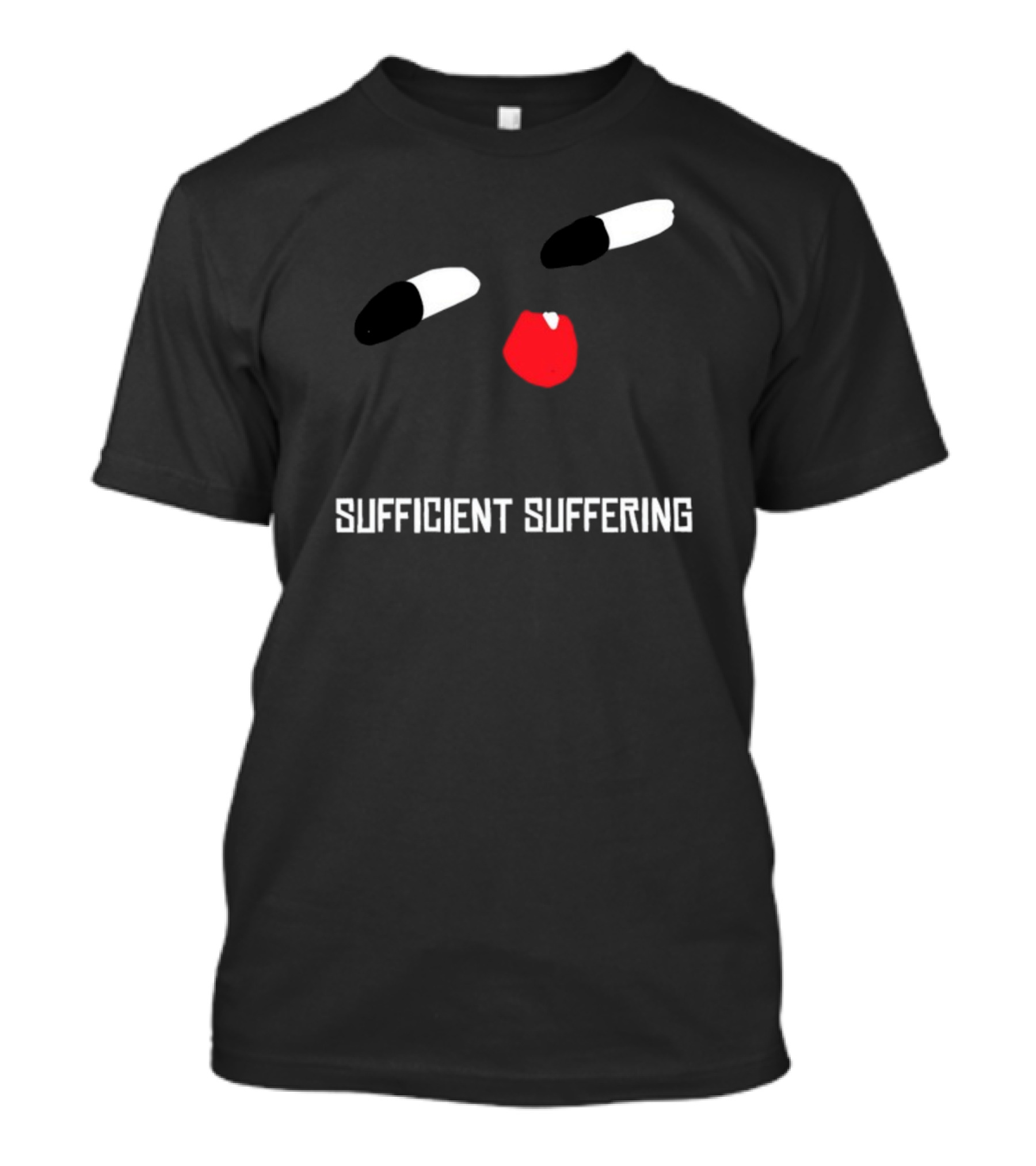 Sufficient Suffering Face Expression T-Shirt