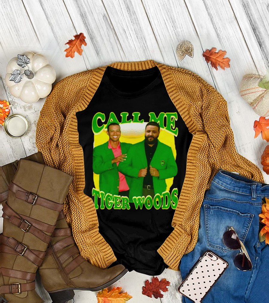 CALL ME TIGER WOODS DJ KHALED T-Shirt