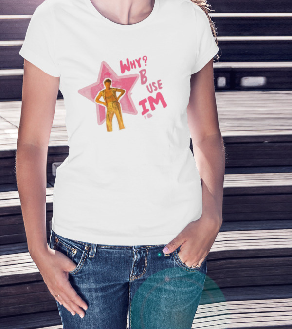 Suenshoe Why B Use I'm The Mom That's Why Star Figure T-Shirt
