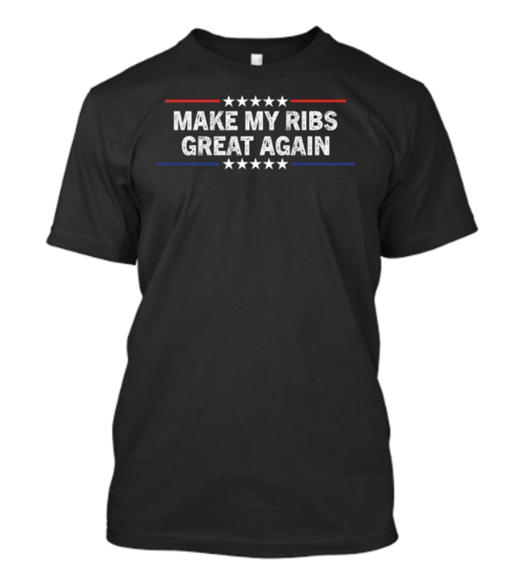 Make My Ribs Great Again Stars Stripes T-Shirt