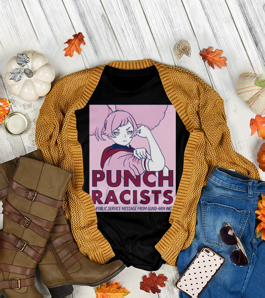 Punch Racists A Public Service Message from Gund-Arm Inc T-Shirt