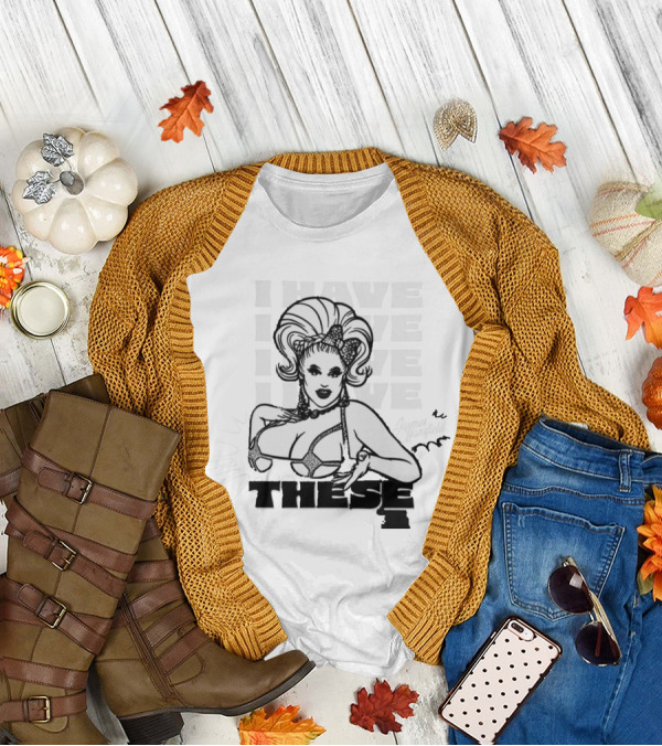 I Have These Jaymes Mansfield T-Shirt