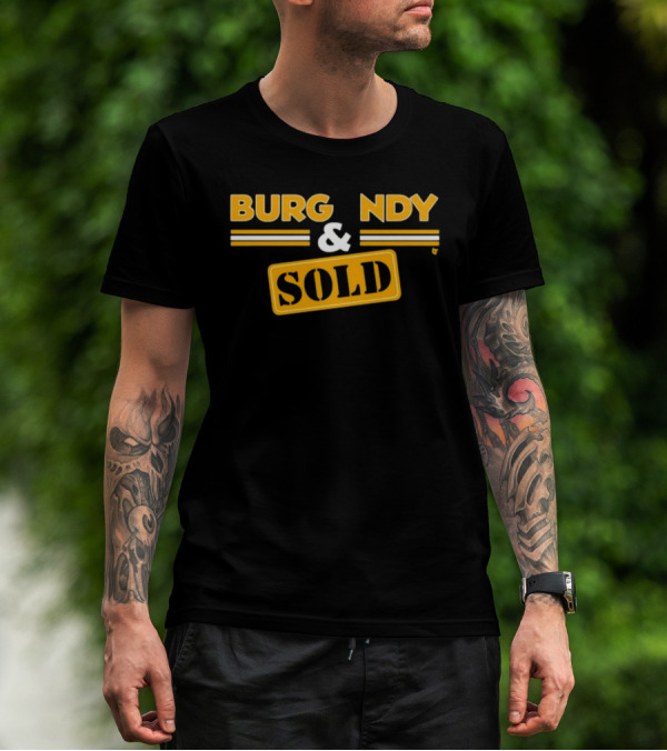 Burgundy NDY And Sold T-Shirt