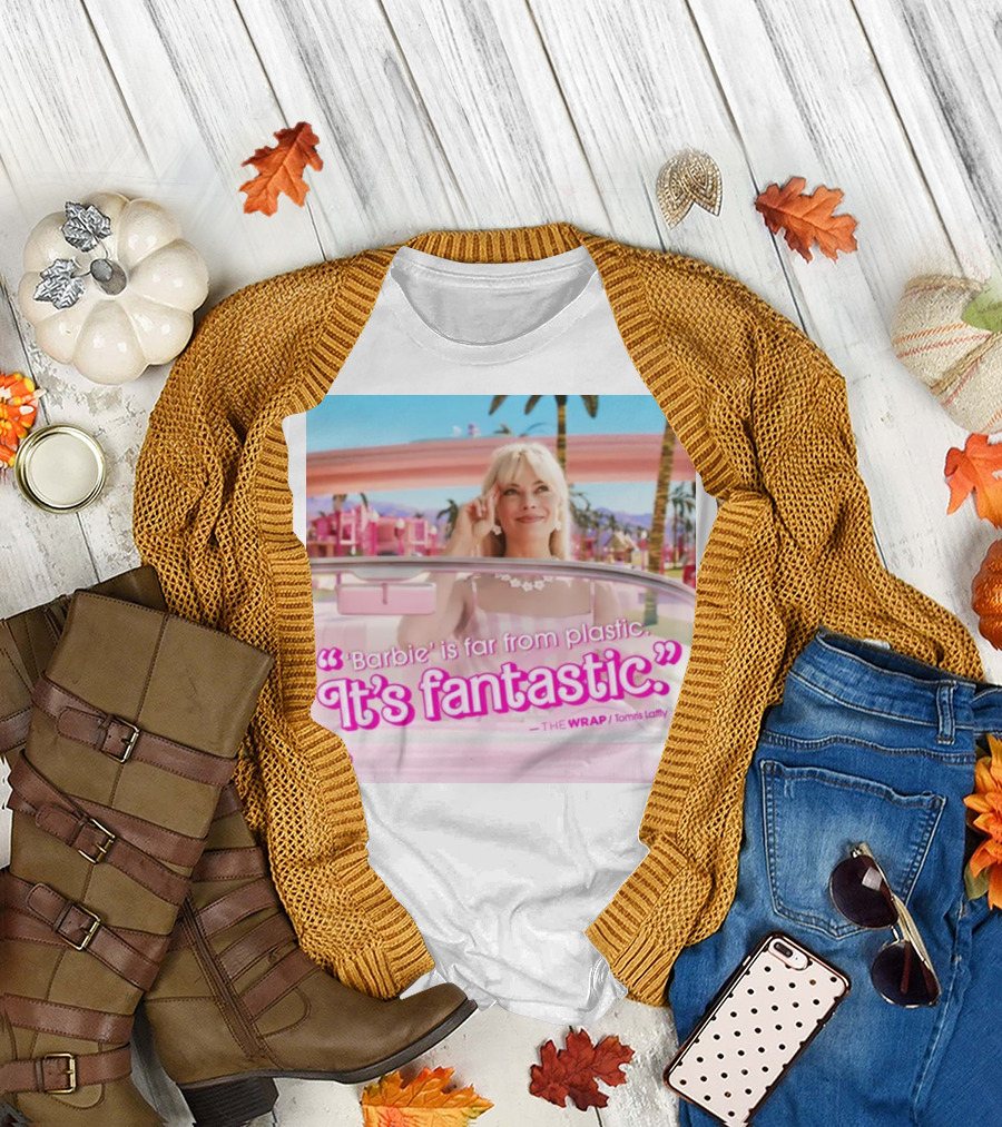 Barbiethemovie Barbie Is Far From Plastic It's Fantastic The Wrap Tomorrow T-Shirt