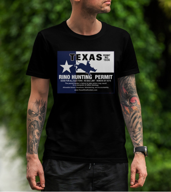 Texas Rino Hunting Permit No 1836 Political Commentary With Star And Rhino T-Shirt