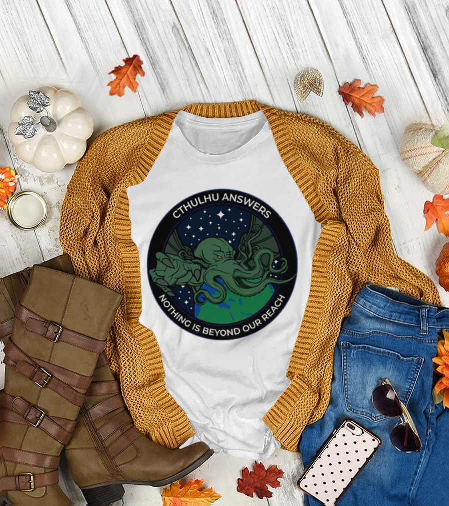 Cthulhu Answers Nothing Is Beyond Our Reach Octopus Cosmic Ocean Starry Night T-Shirt