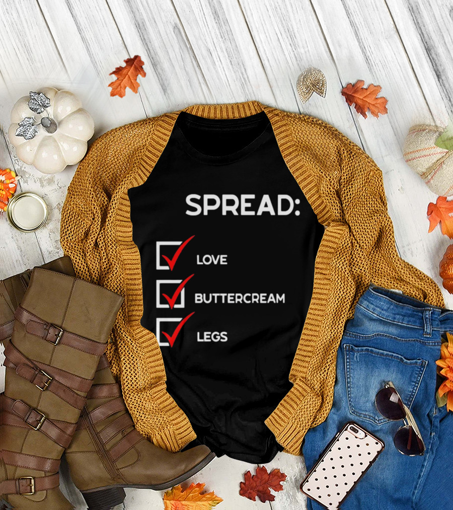 SPREAD: LOVE BUTTERCREAM LEGS CHECKLIST T-Shirt