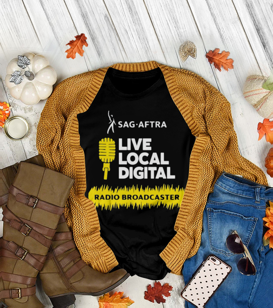 SAG-AFTRA Live Local Digital Radio Broadcaster Carolyn Dur T-Shirt