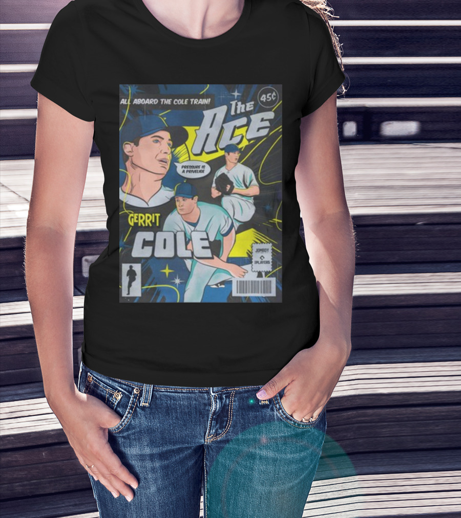 Gerrit Cole The Ace Comic Edition All Aboard The Cole Train Prominent Is A Privilege T-Shirt
