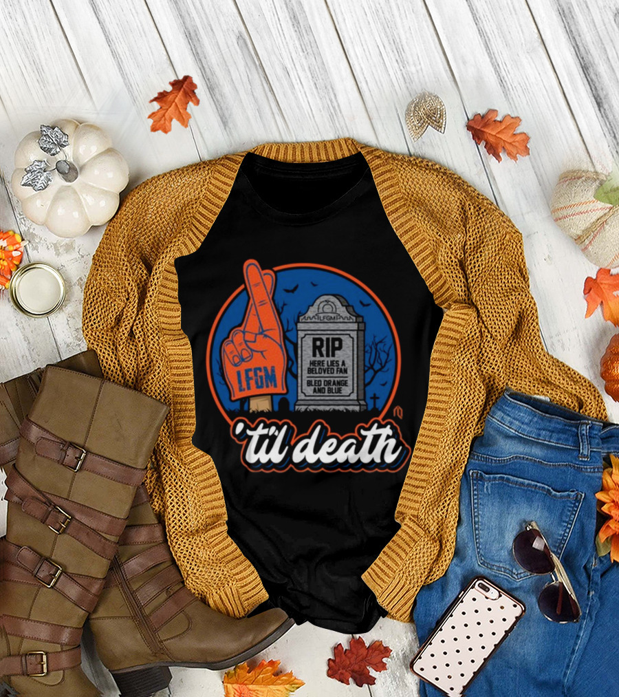 Lfgm RIP Beloved Fan Bled Orange and Blue 'Til Death T-Shirt
