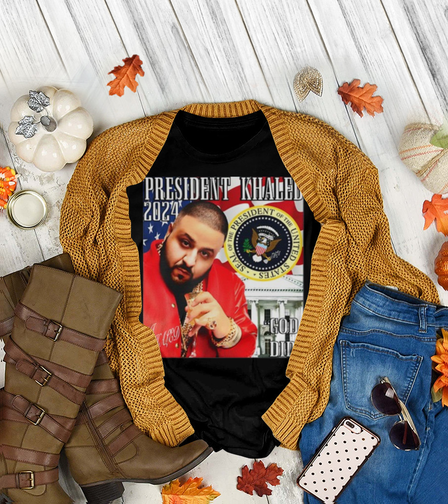President Khaled 2024 DJ Khaled Seal of the President of the United States God Did T-Shirt
