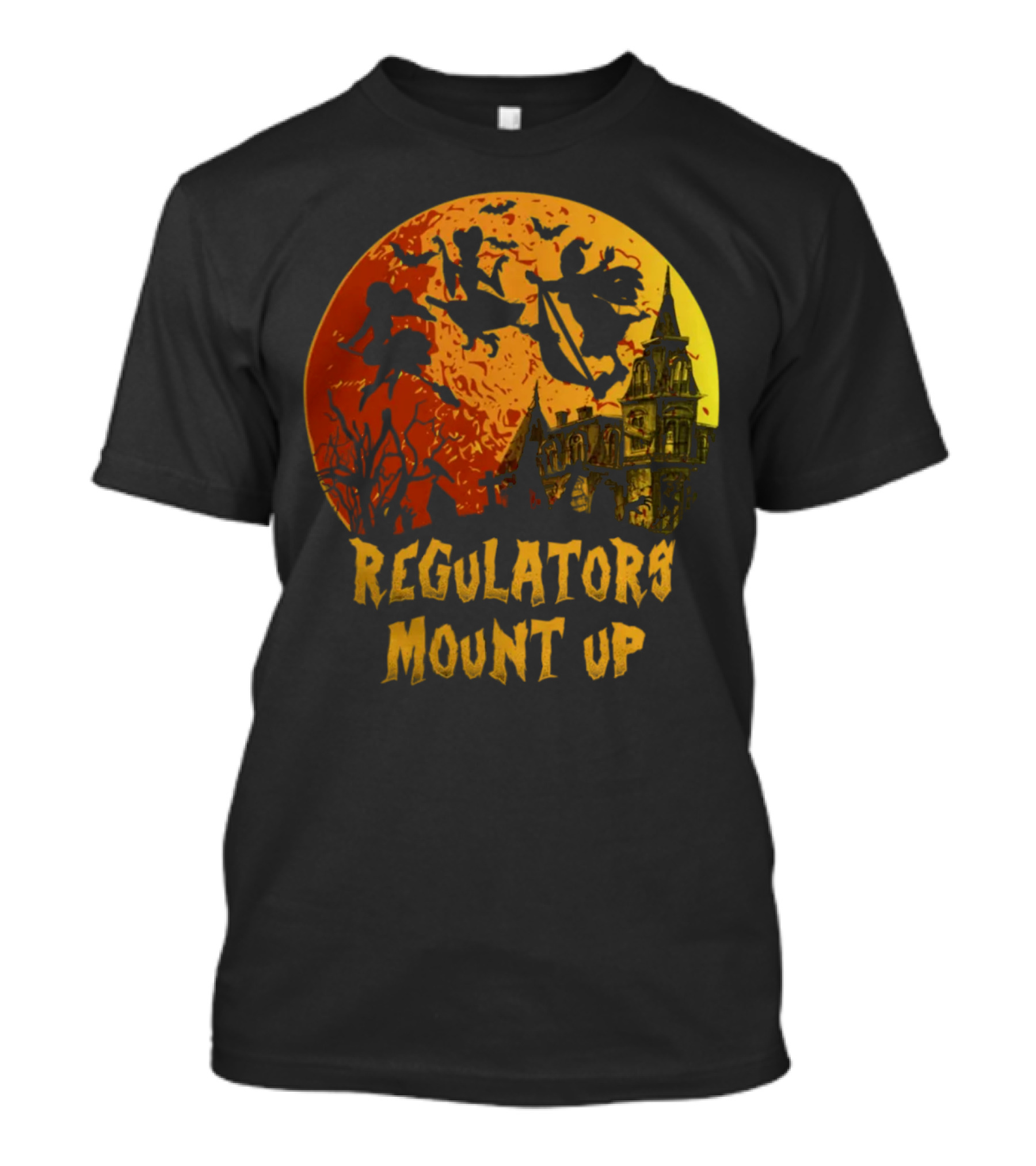 Regulators Mount Up Halloween Witches Flying Past Haunted House T-Shirt