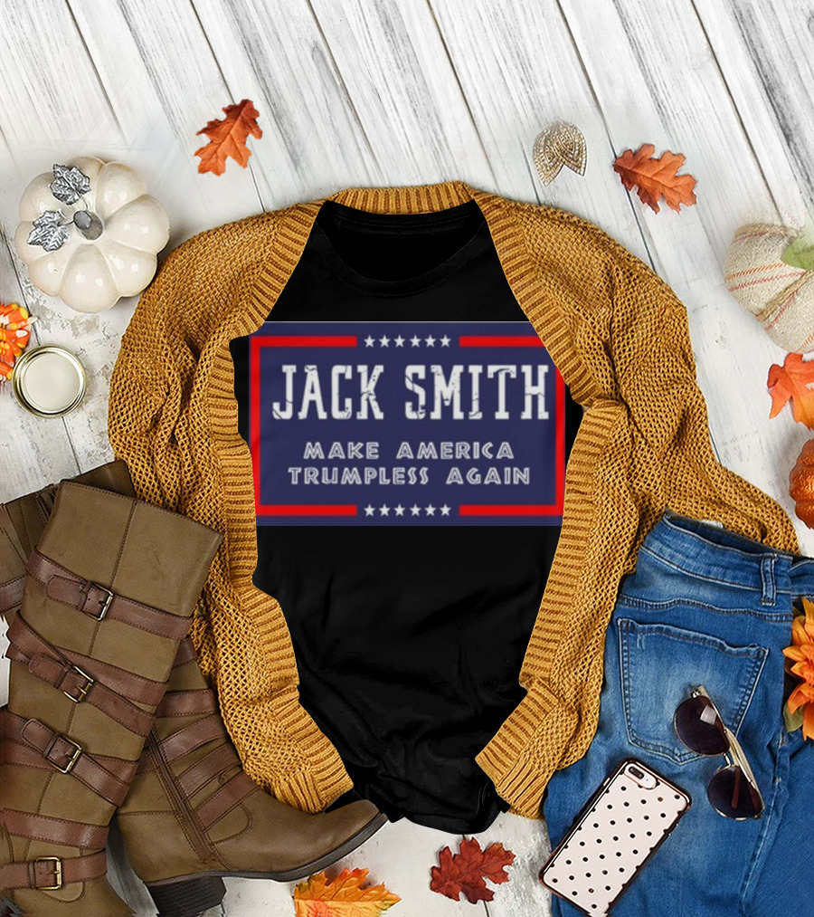 Jack Smith Make America Trumpless Again Political Statement with Stars T-Shirt