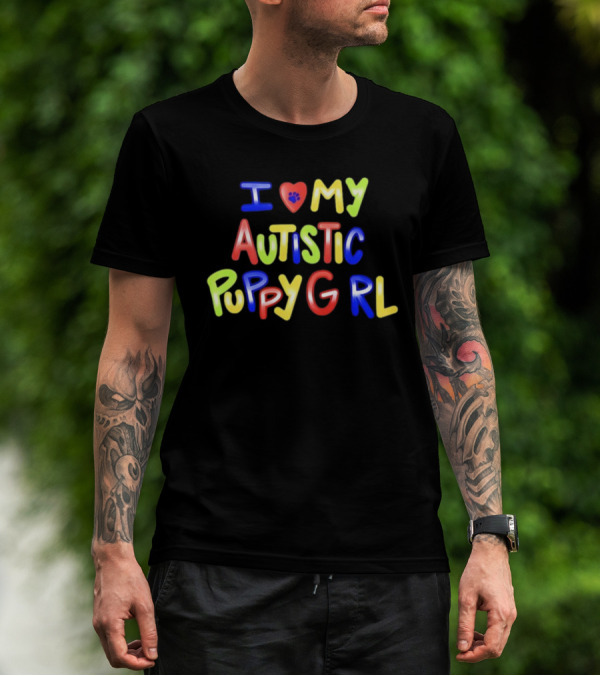 I Heart My Autistic Puppy Girl T-Shirt