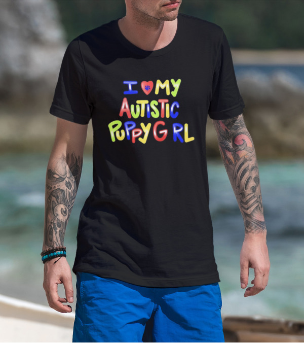 I Heart My Autistic Puppy Girl T-Shirt