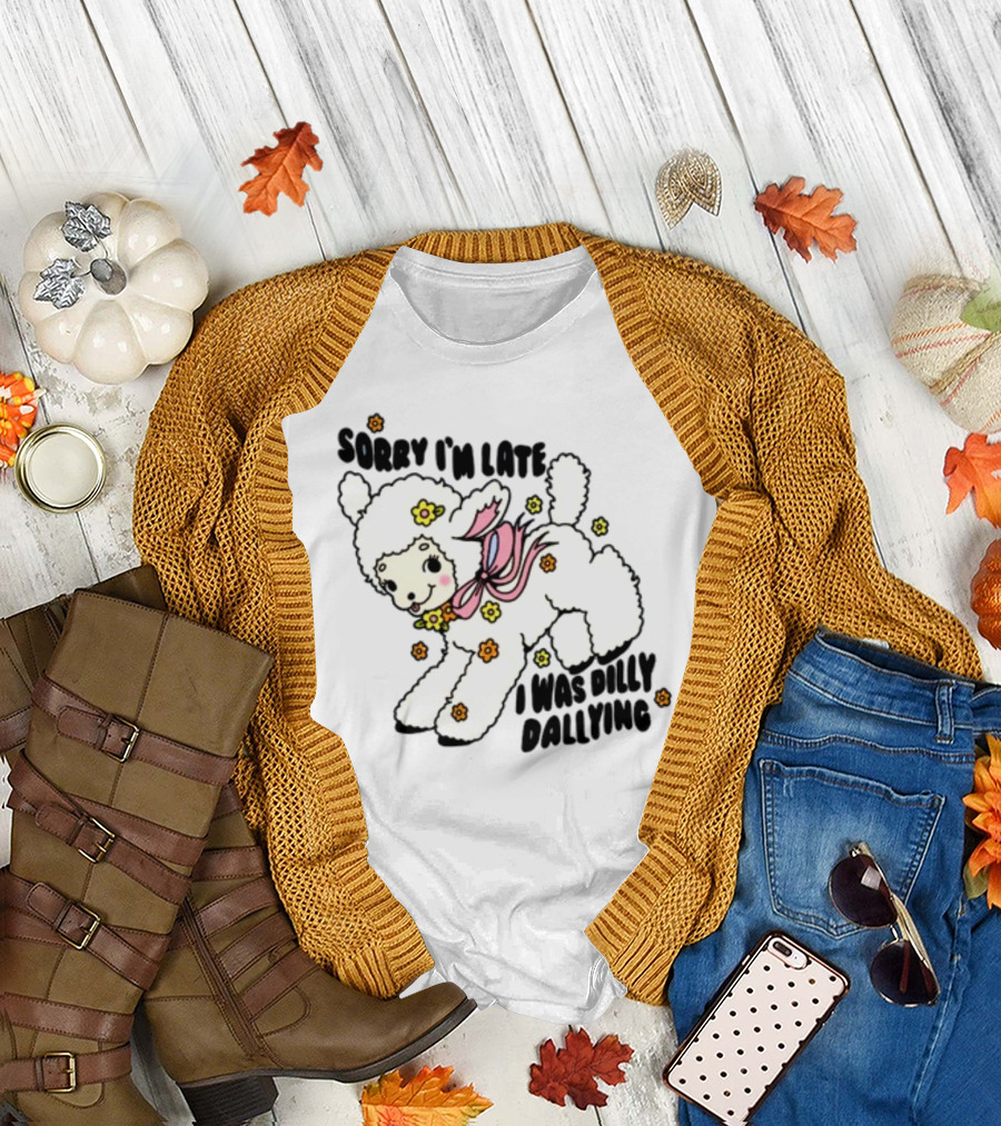 Sorry I'm Late I Was Dilly Dallying Cute Lamb with Flowers and Bow T-Shirt