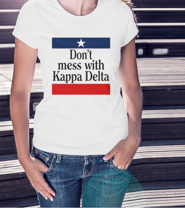 Don't Mess With Kappa Delta Texas Flag Style Star T-Shirt