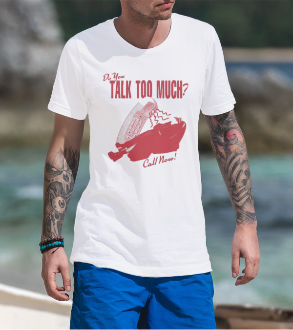 Do You Talk Too Much Call Now 1800 Renee With Red Telephone T-Shirt