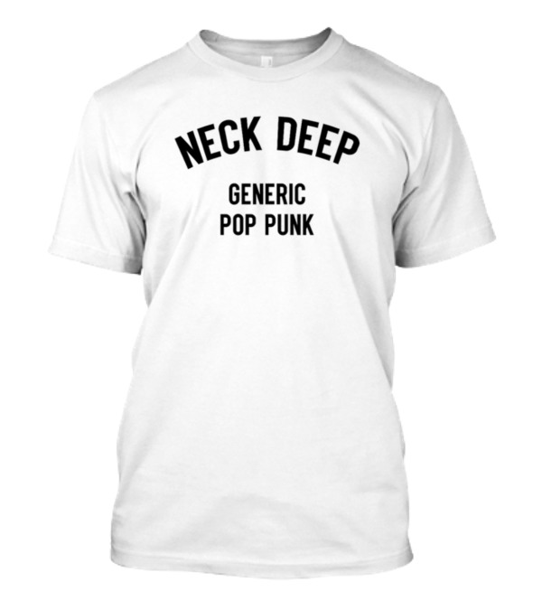 Neck Deep Generic Pop Punk T-Shirt