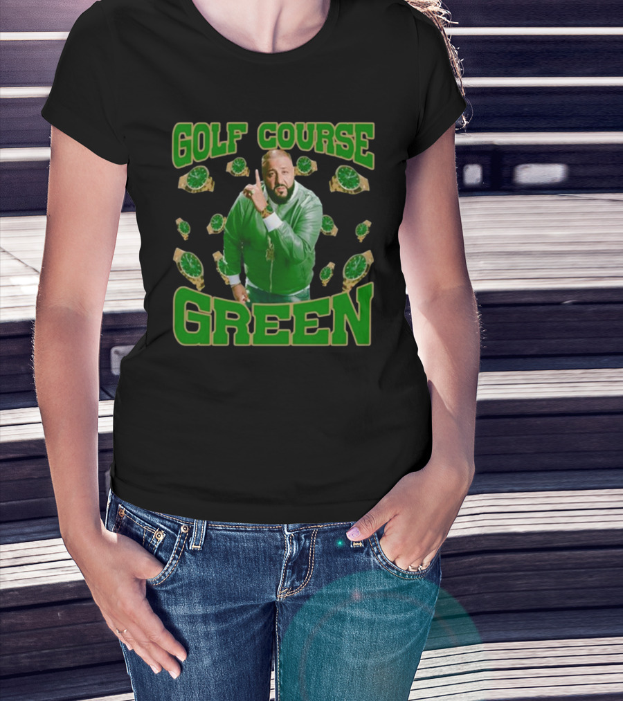 Golf Course Green Dj Khaled Funnyahhtees Watches T-Shirt
