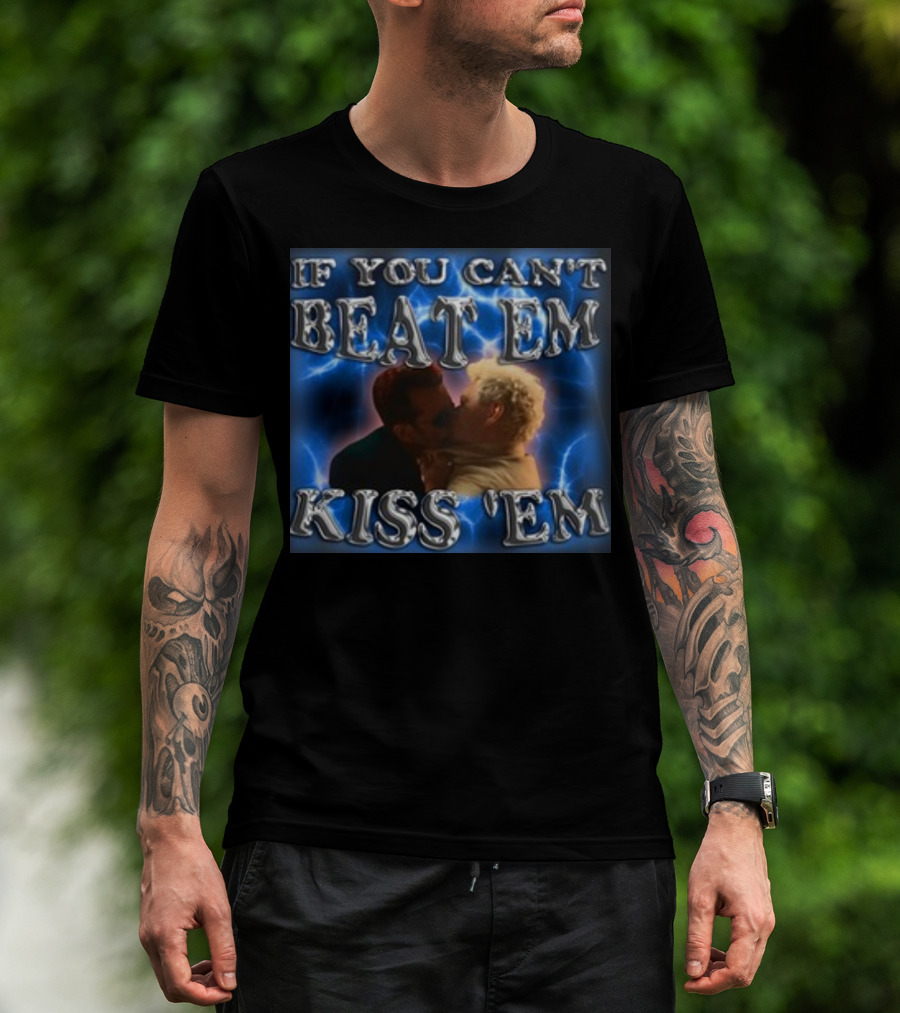 If You Can't Beat Em Kiss Em Funny Kiss Scene T-Shirt